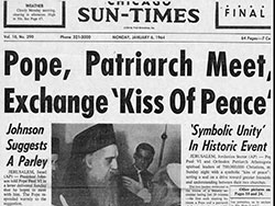 Chicago Sun-Times – Pope, Patriarch Meet, Exchange ‘Kiss of Peace’ (6 January 1964)